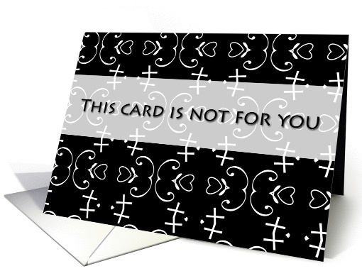 This Card Is Not For You - Humorous April Fools' Day card (910990)