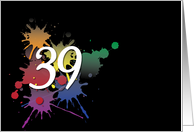 39th Birthday - Colorful Ink Splatter card