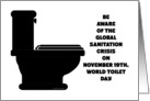 Be Aware Of The Global Sanitation Crisis On November 19th World Toilet card