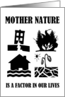 Mother Nature Is A Factor In Our Lives Earthquake Fire Flood Drought card
