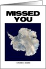 Missed You (Antartica Satellite Aerial Distance) card