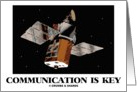 Communication Is Key (Satellite In Space) card