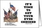 It’s Time To Get Your Eyes Checked (The American Flag As Seen) card