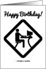 Happy Birthday! (Computer Geek At Monitor Sign) card