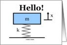 Hello! (Mass Spring Damper Physics) card