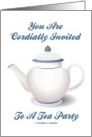 You Are Cordially Invited To A Tea Party (Tea Kettle Pot) card