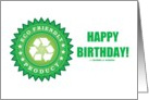 Happy Birthday! Eco Friendly Product Recycle Sign Sticker card