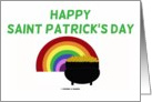 Happy Saint Patrick’s Day (Pot Of Gold At End Of Rainbow) card
