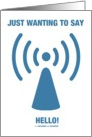 Just Wanting To Say Hello! (WiFi Wireless Access Point Sign) card