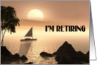 I’m Retiring (Sailing Into The Sunset) card