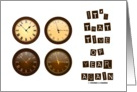 It’s That Time Of Year Again Four Clocks Daylight Saving Time card