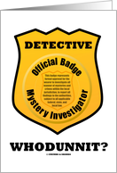 Whodunnit? Detective Mystery Investigator Yellow Badge card