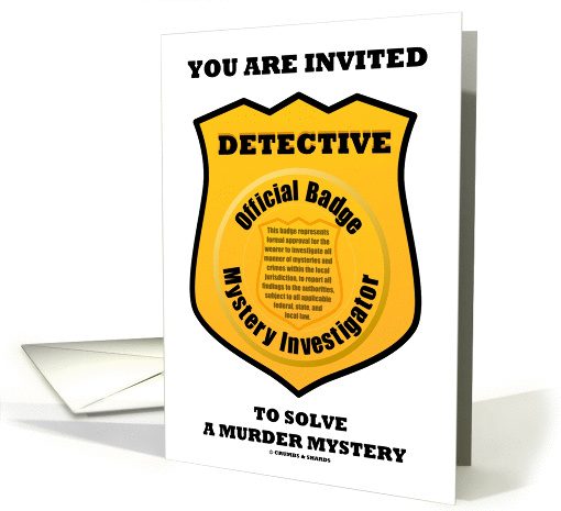 You Are Invited To Solve A Murder Mystery Yellow Detective Badge card