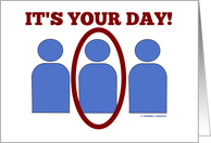 It’s Your Day (National Middle Child Day On August 12th) card