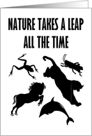 Nature Takes A Leap All The Time Happy Leap Year Day card