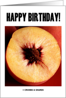 Happy Birthday! (Sliced Peach Half Peach) card