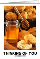 Thinking Of You (Dripping Honey On A Stick With Biscuits) card