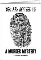 You Are Invited To A Murder Mystery (Fingerprint) card