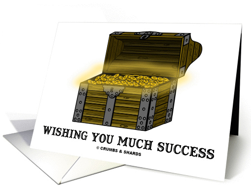 Wishing You Much Success (Treasure Chest With Gold Coins) card