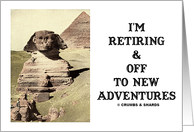 I’m Retiring & Off To New Adventures (Egypt Sphinx Pyramid) card
