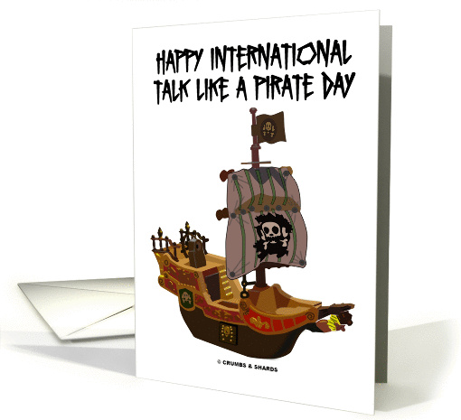 Happy International Talk Like A Pirate Day (Pirate Ghost Ship) card
