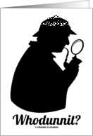 Whodunnit? (Silhouette of Detective With Magnifying Glass & Pipe) card