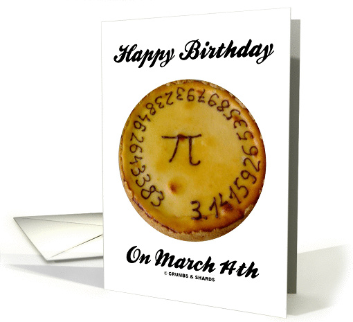 Happy Birthday! On March 14th (Pi On A Pie) card (846308)