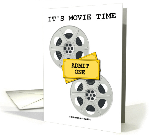 It's Movie Time (Admit One Tickets Two Movie Reels) card (846331)