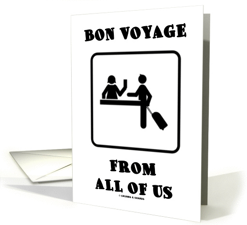 Bon Voyage From All Of Us (Flight Reception Luggage Check... (847700)