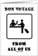 Bon Voyage From All Of Us (Flight Reception Luggage Check In Sign) card