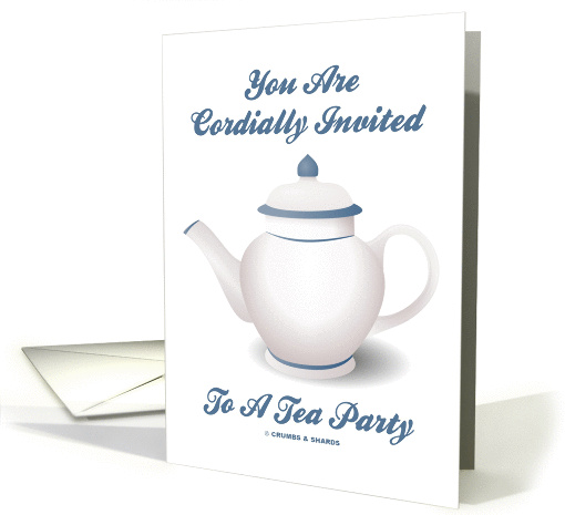 You Are Cordially Invited To A Tea Party (Tea Kettle Pot) card