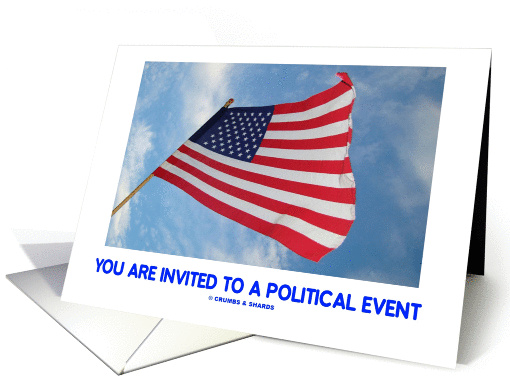 You Are Invited To A Political Event (United States Flag... (861683)