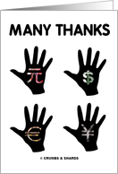 Many Thanks (International Money Silhouette Hands) card