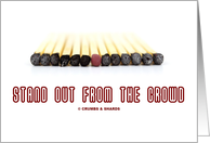 Stand Out From The Crowd (Lone Red Match In A Black Matches Row) card