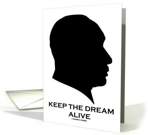 Keep The Dream Alive (Martin Luther King Jr. Silhouette) card (880316)