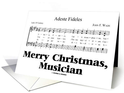 Merry Christmas, Musician Adeste Fideles O Come All Ye Faithful card