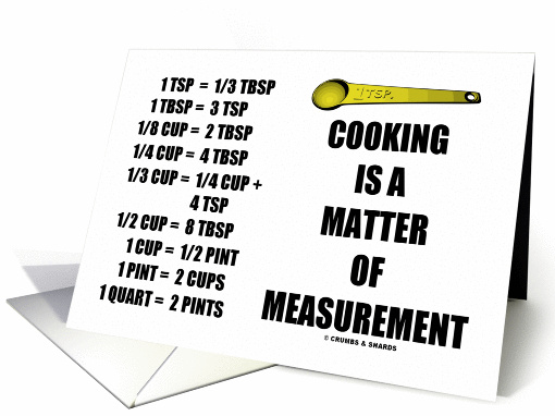 Cooking Is A Matter Of Measurement Conversion Chart Birthday card