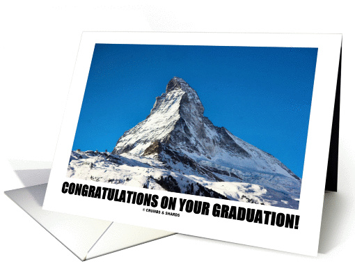Congratulations On Your Graduation! (Matterhorn Mountain) card