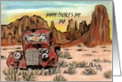 Father’s day-Dad-old abandoned truck-southwest-desert card