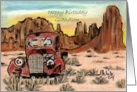 Birthday-Grandson-old abandoned truck-southwest-desert card