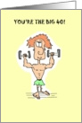 40th Muscle Man Birthday Card