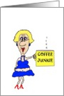 Coffee Junkie Birthday Card