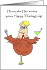 Henny The Hen Martini Thanksgiving Card 