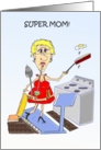 Super Mom Funny Mother’S Day card