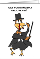 GET YOUR HOLIDAY GROOVE ON DANCING TURKEY card