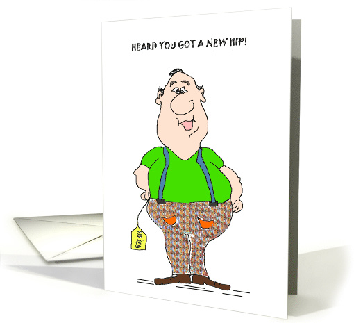 GET WELL FUNNY HIP REPLACEMENT FOR HIM card (1263936)