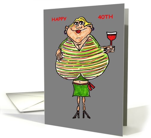 Chick With Wine 40th Birthday card (654392)