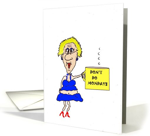 Don'T Do Mondays
 card (690261)