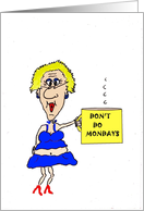 Don’T Do Mondays card