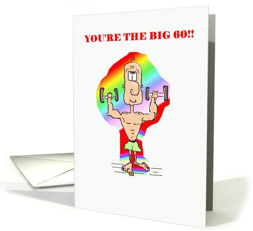 You'Re The Big 60 Muscle Man Birthday card (716989)